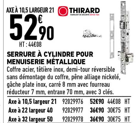 serrure à cylindre pour menuiserie métallique thirard