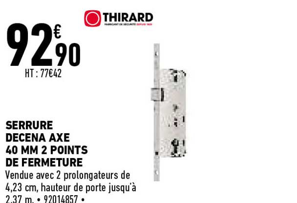 serrure decena axe 40 mm 2 points de fermeture thirard