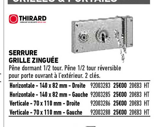 serrure grille zinguée thirard