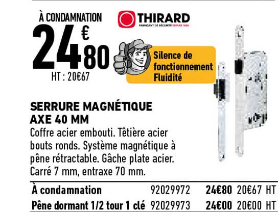 serrure mangétique axe 40 mm thirard