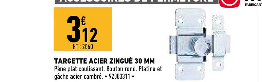 targette acier zingué 30 mm