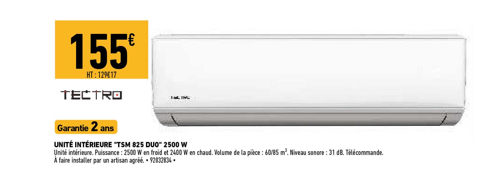 tectro unité intérieur "tsm 825 duo" 2500w