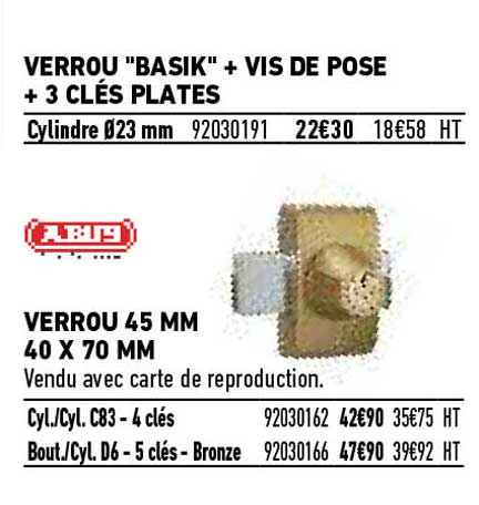 verrou "basik" + vis de pose + 3 clés plates abus verrou 45 mm 40 x 70 mm