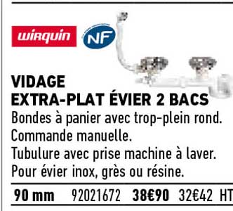 vidage extra-plat évier 2 bacs wirquin