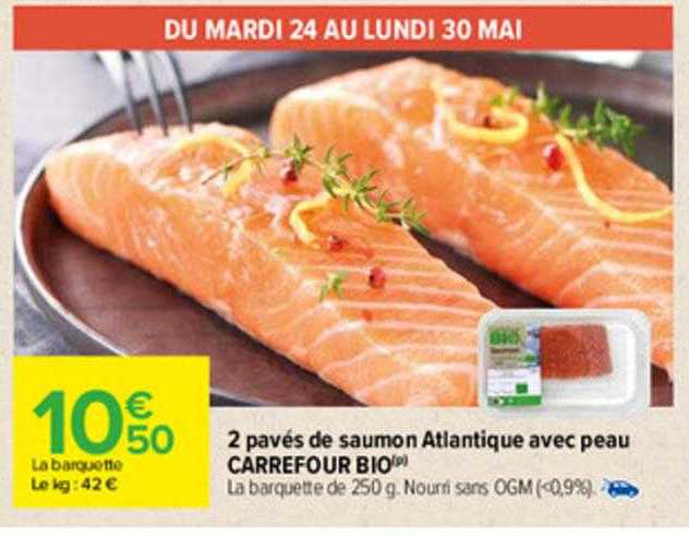 2 Pavés De Saumon Atlantique Avec Peau Carrefour Bio