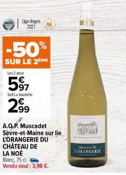 a.o.p. muscadet sèvre-et-maine sur lie l'orangerie du château de la noé