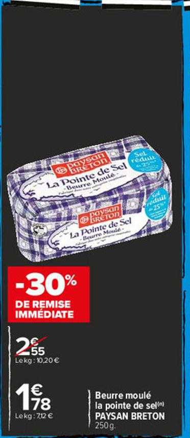 beurre moulé la pointe de sel paysan breton -30% de remise immédiate
