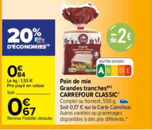 pain de mie grandes tranches carrefour classic