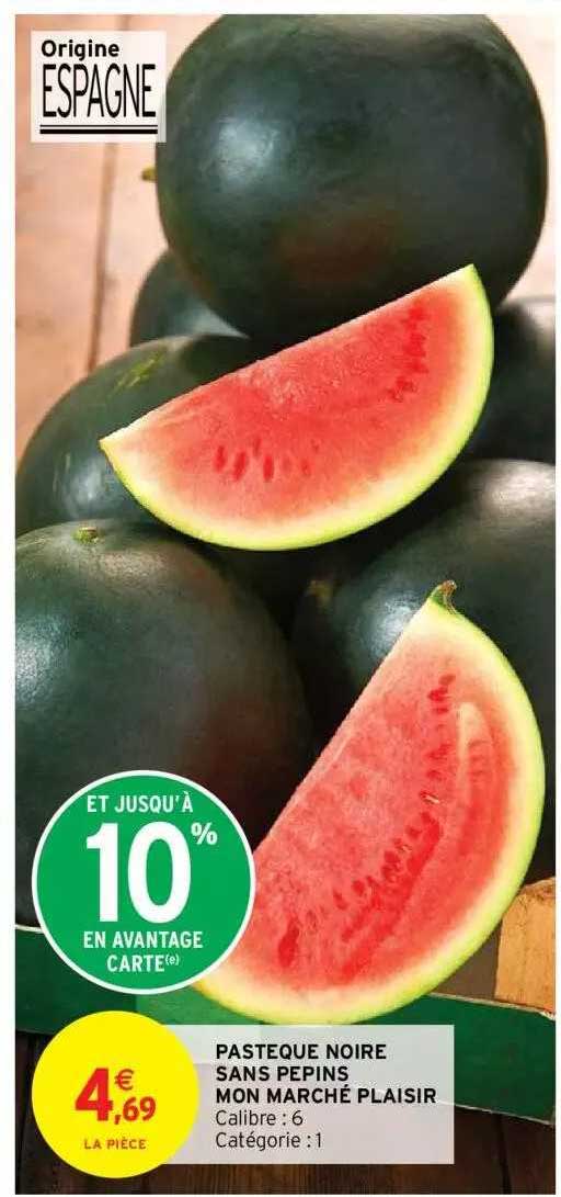 Pastèque Noire Sans Pépins Mon Marché Plaisir