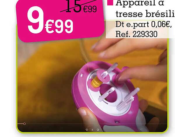 appareil à tresse brésilien