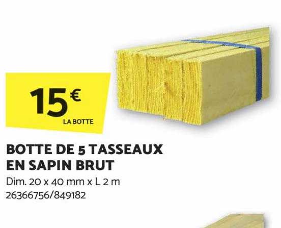 botte de 5 tasseaux en sapin brut