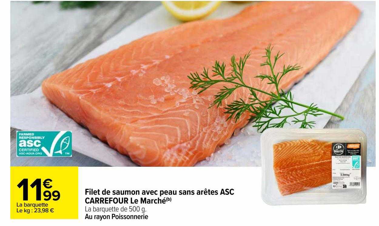 filet de saumon avec peau sans arêtes asc carrefour le marché