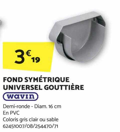 fond symétrique universel gouttière wavin