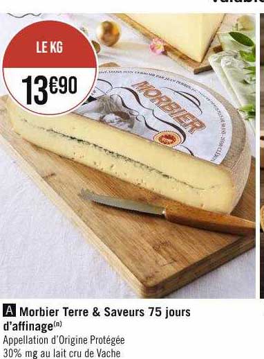 morbier terre & saveurs 75 jours d'affinage