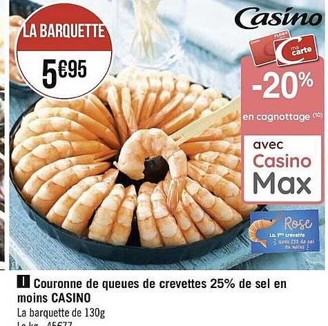 couronne de queues de crevettes 25% de sel en moins casino