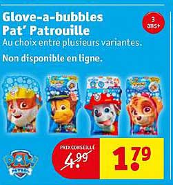 glove-a-bubbles pat' patrouille