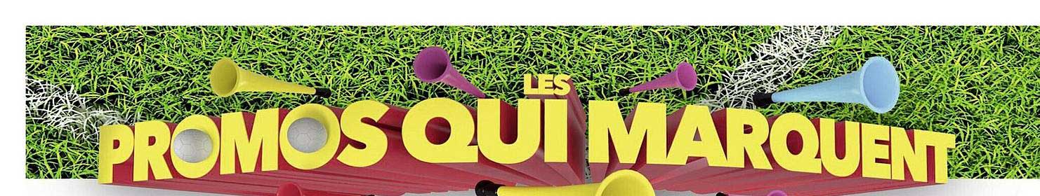 les promos qui marquent