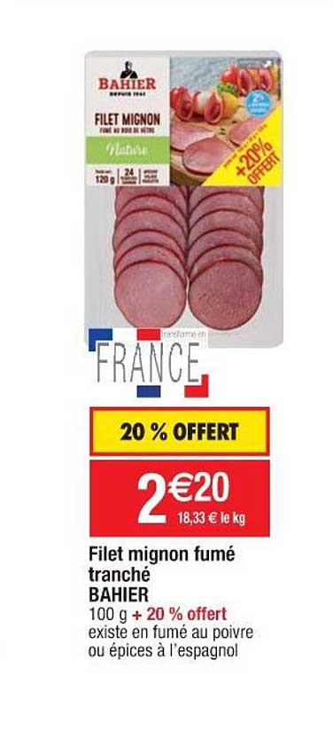 Filet Mignon Fumé Tranché Bahier