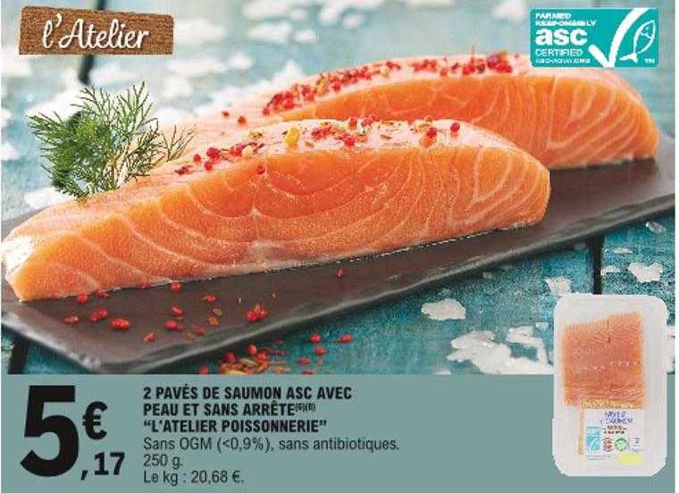2 pavés de saumon asc avec peau et sans arrêtes "l'atelier poissonnerie"