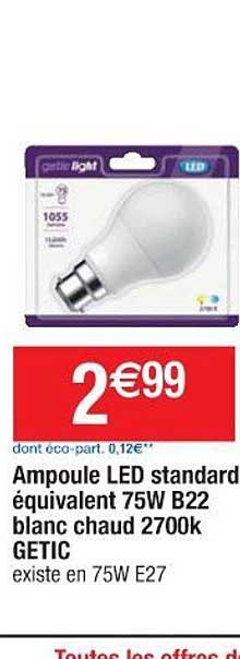 ampoule led standard équivalent 75w b22 blanc chaud 2700k getic