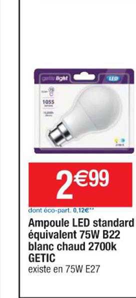 ampoule led standard équivalent 75w b22 blanc chaud 2700k getic
