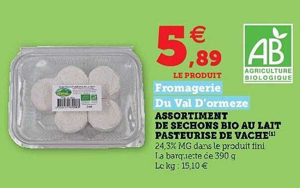 assortiment de séchons bio au lait pasteurisé de vache fromagerie du val d'ormèze