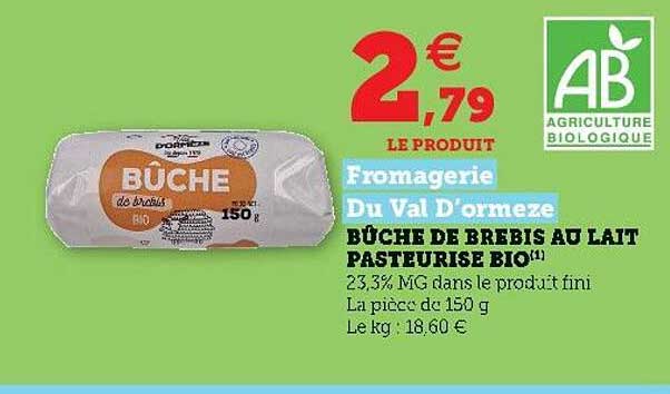 bûche de brebis au lait pasteurisé bio fromagerie du val d'ormeze