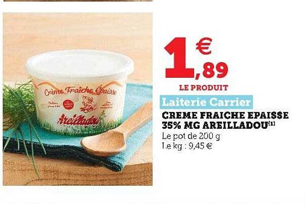 crème fraîche épaisse 35% mg areilladou laiterie carrier