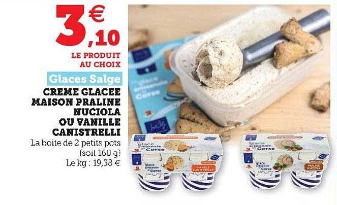 Crème Glacée Maison Praline Nuciola Ou Vanille Canistrelli
