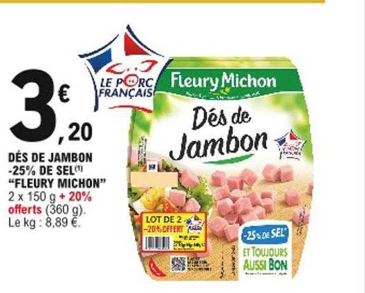 dés de jambon -25% de sel "fleury michon"