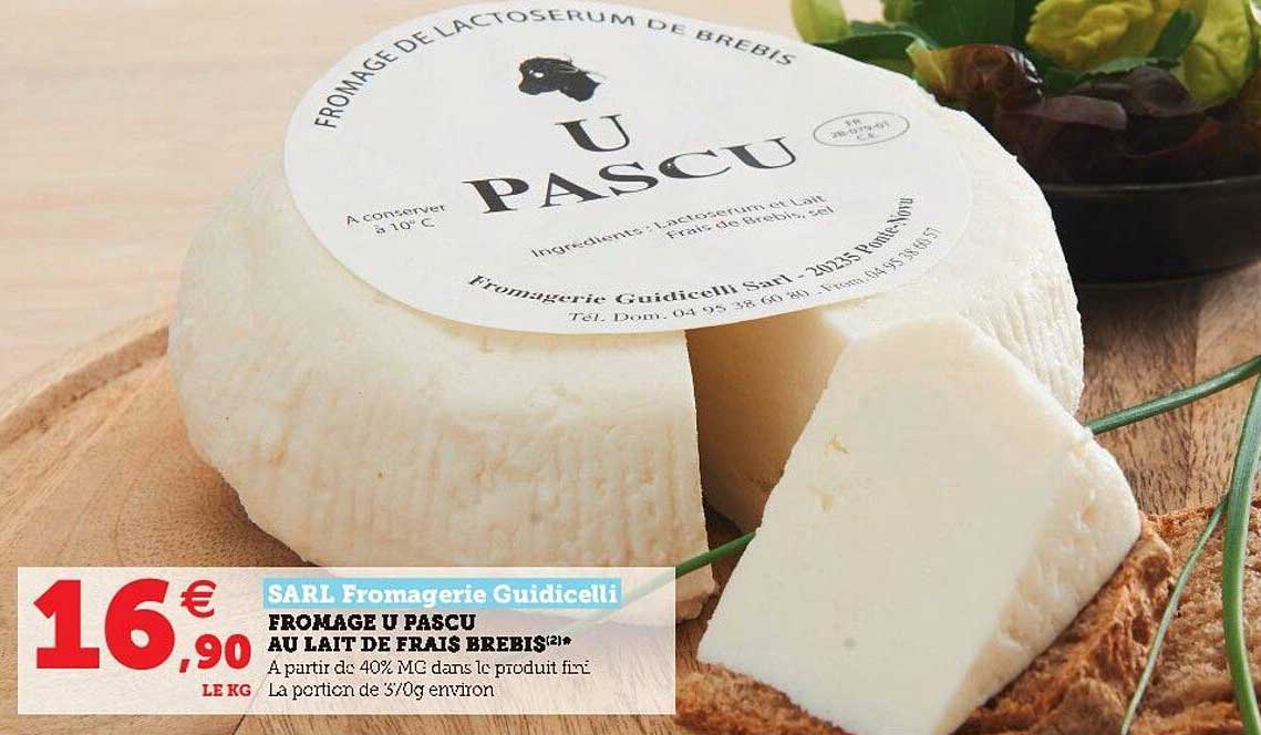 Fromage U Pascu Au Lait De Frais Brebis Sarl Fromagerie Guidicelli
