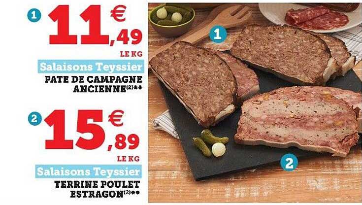 pâte de campagne ancienne salaisons teyssier, terrine poulet estragon salaisons teyssier