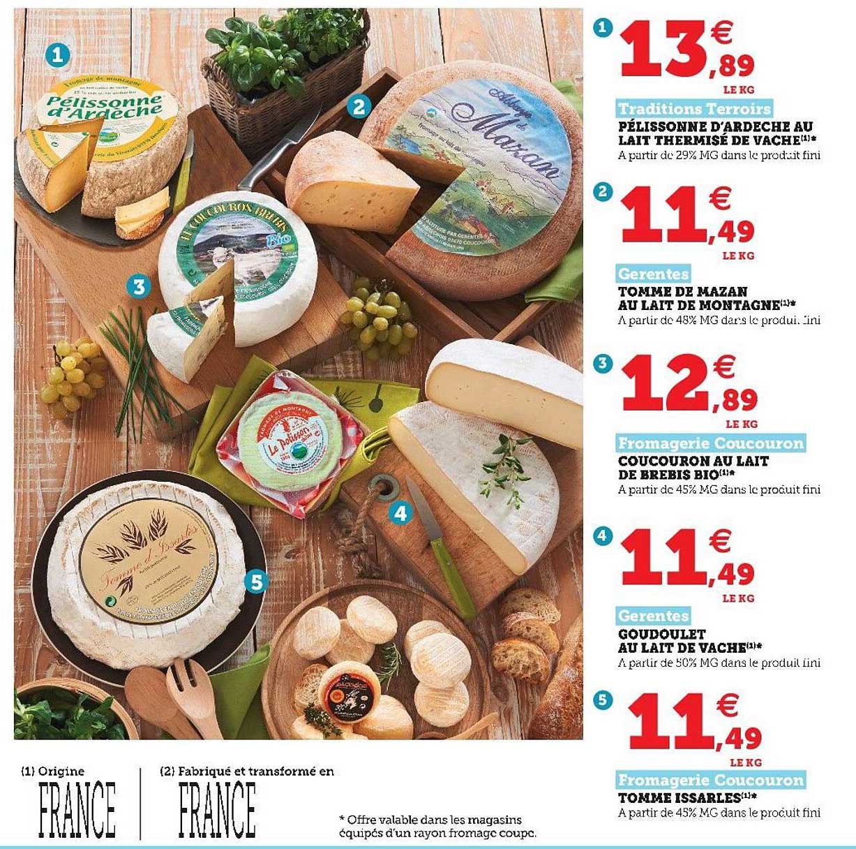 pélissonne d'ardèche au lait thermisé de vache, tomme de mazan au lait de montagne, coucouron au lait de brebis bio, goudoulet au lait de vache, tomme issarles