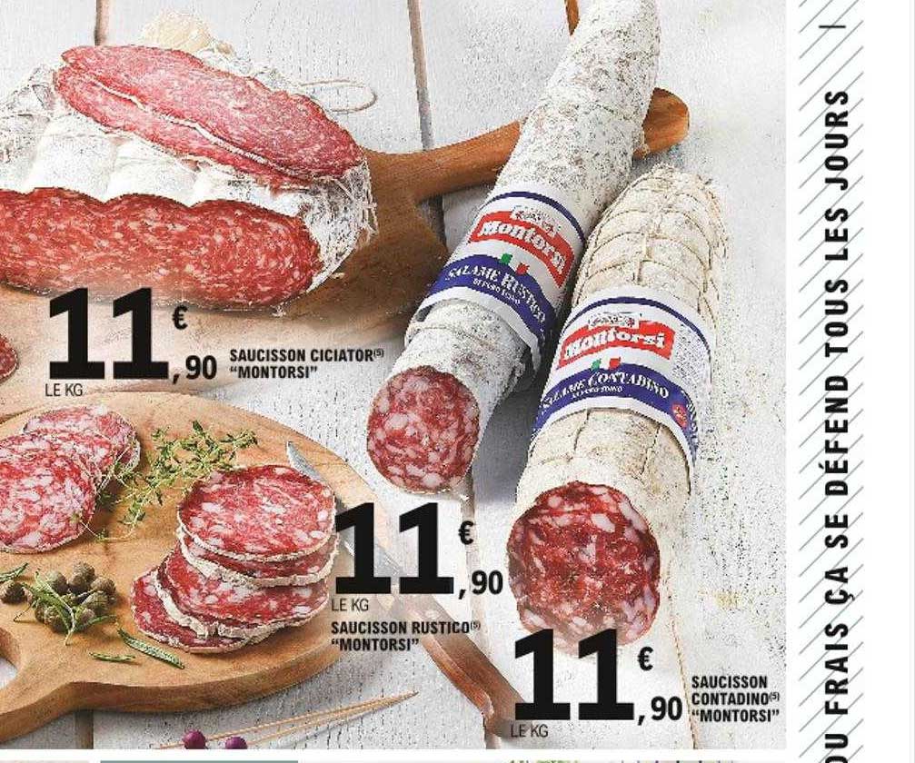 Saucisson Ciciator "montorsi", Saucisson Rustico "montorsi", Saucisson Contadino "montorsi"