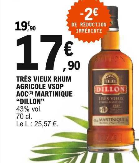 Très Vieux Rhum Agricole Vsop Aoc Martinique "dillon"