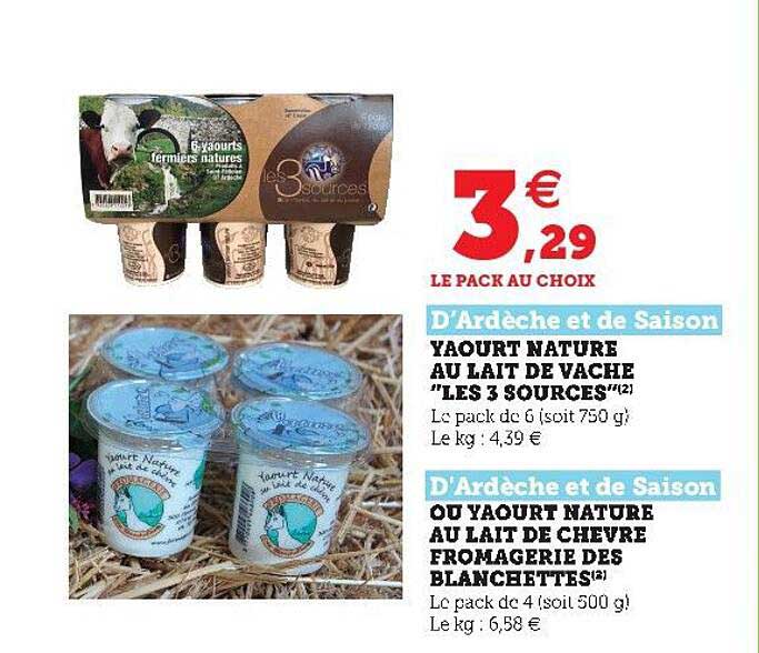 yaourt nature au lait de vache "les 3 sources" ou yaourt nature au lait de chèvre fromagerie des blanchettes