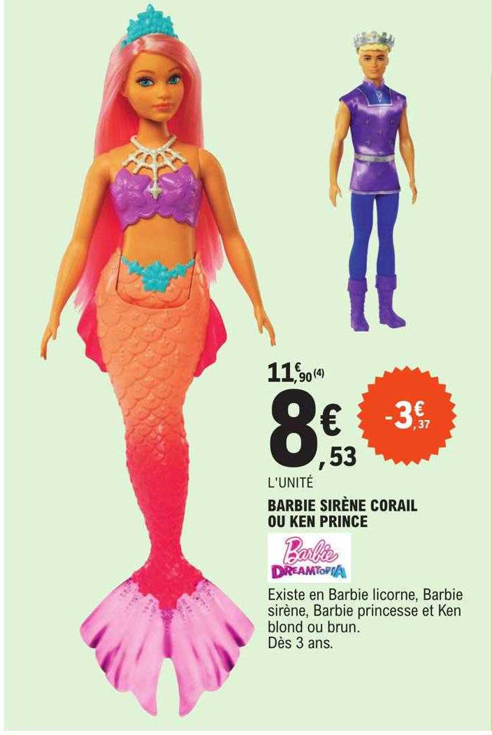 barbie sirène corail ou ken prince