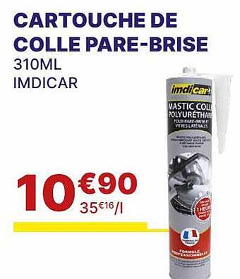 cartouche de colle pare-brise imdicar
