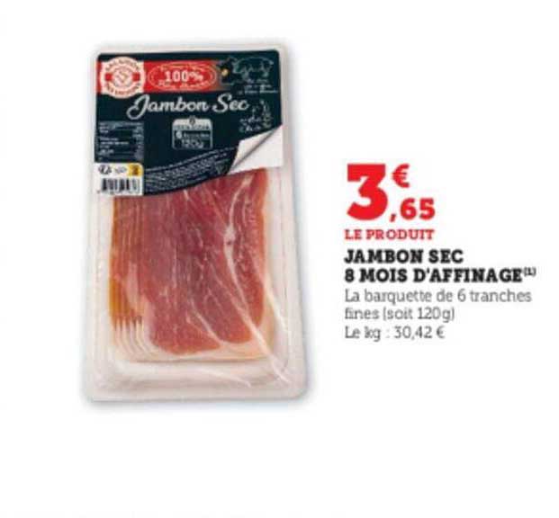 jambon sec 8 mois d'affinage