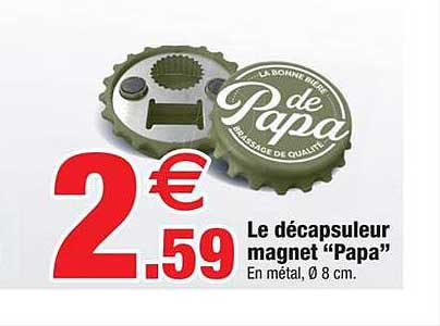 le décapsuleur magnet "papa"