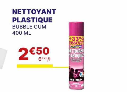 nettoyant plastique bubble gum