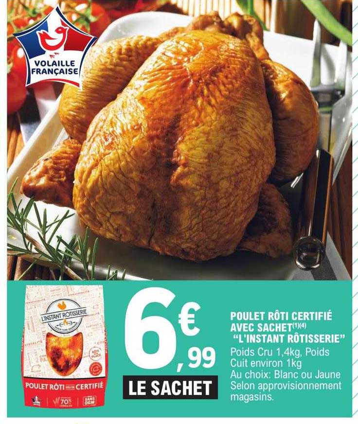 Poulet Rôti Certifié Avec Sachet "l'instant Rôtisserie"