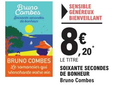 soixante secondes de bonheur - bruno combes