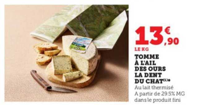 Tomme à L'ail Des Ours La Dent Du Chat