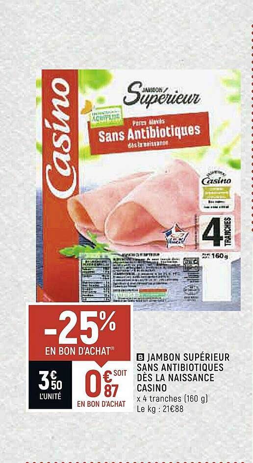 Jambon Supérieur Sans Antibiotique Dès La Naissance Casino