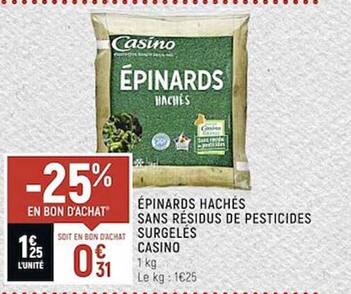 épinards hachés sans résidus de pesticides surgelés casino
