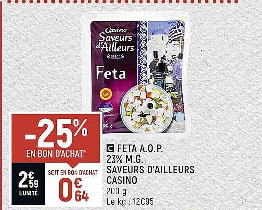 feta a.o.p. 23% m.g. saveurs d'ailleurs casino
