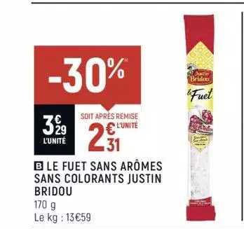 le fuet sans arômes sans colorants justin bridou