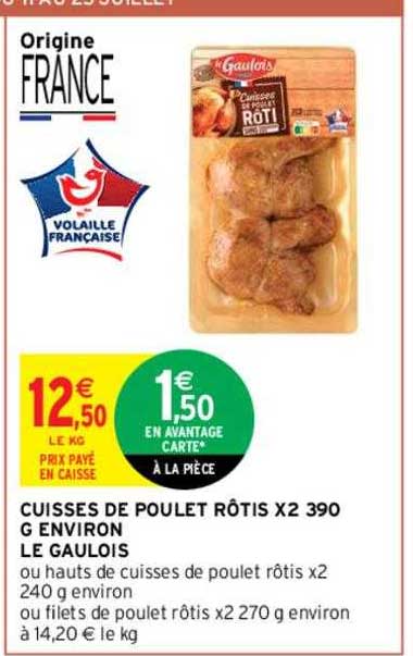 cuisses de poulet rôtis x2 390 g environ le gaulois
