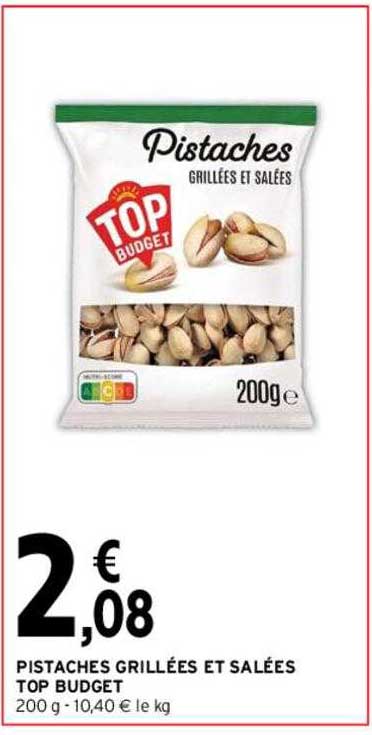 Pistaches Grillées Et Salées Top Budget